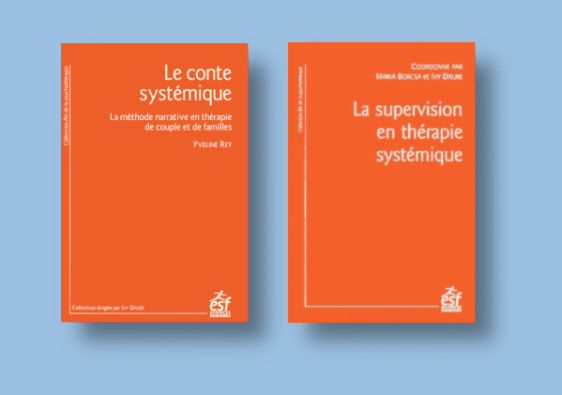 2 nouveaux ouvrages aux éditions ESF : "Le conte systémique" et "La supervision en thérapie systémique"